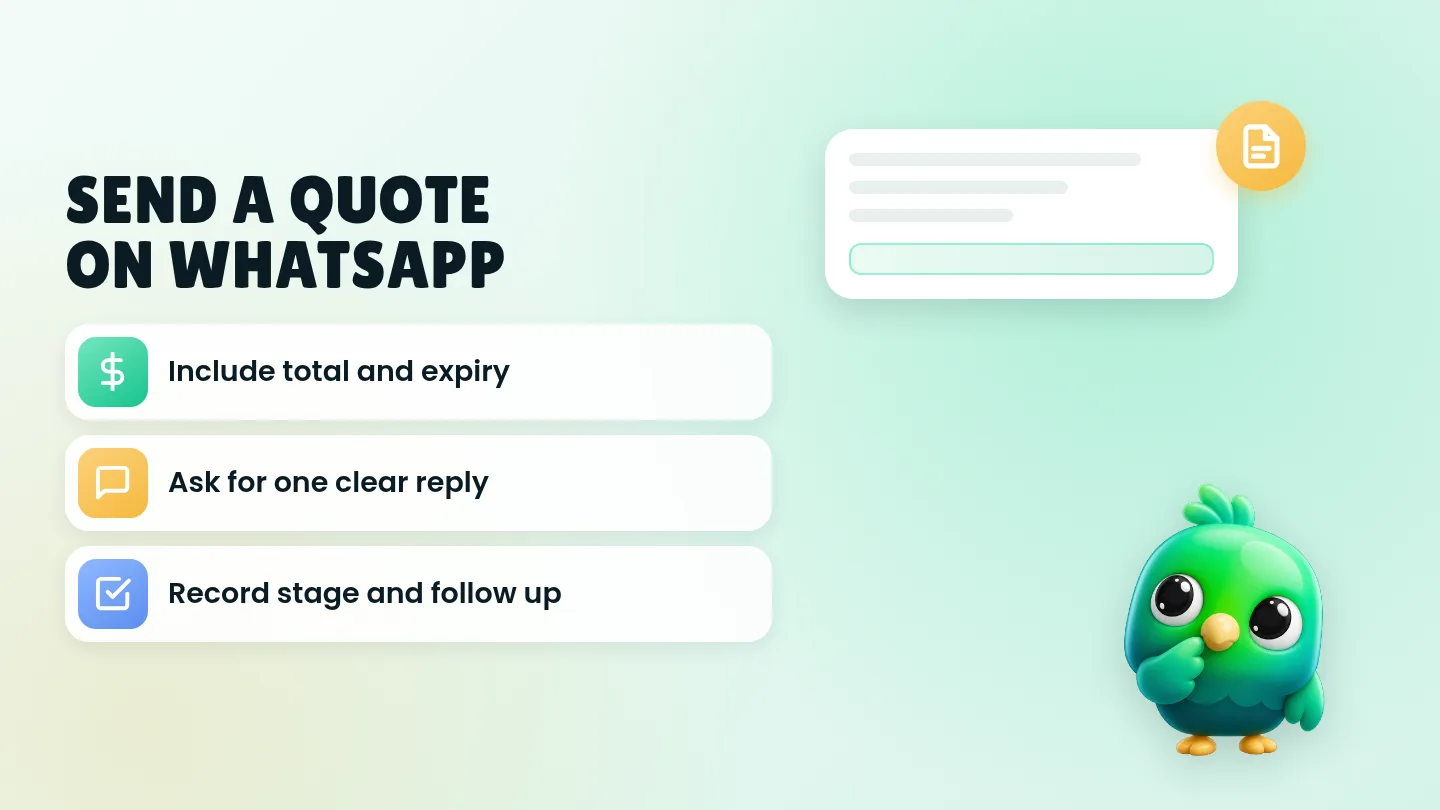 SEND A QUOTE ON WHATSAPP: Include total and expiry; Ask for one clear reply; Record stage and follow up.